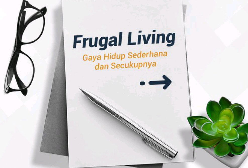 Mengenal Konsep Frugal Living