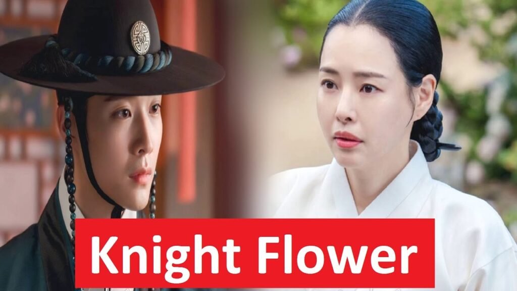 Drama Korea Knight Flower